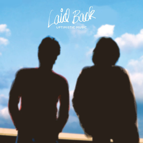 Laid Back - Uptimistic Music (2013)