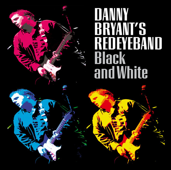 Danny Bryant-Black and White(2018)